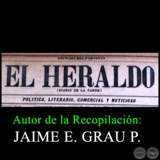 PERIDICO EL HERALDO - Ao 1885 - Autor de la Recopilacin JAIME E. GRAU P.